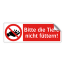 Bitte die Tiere nicht füttern!