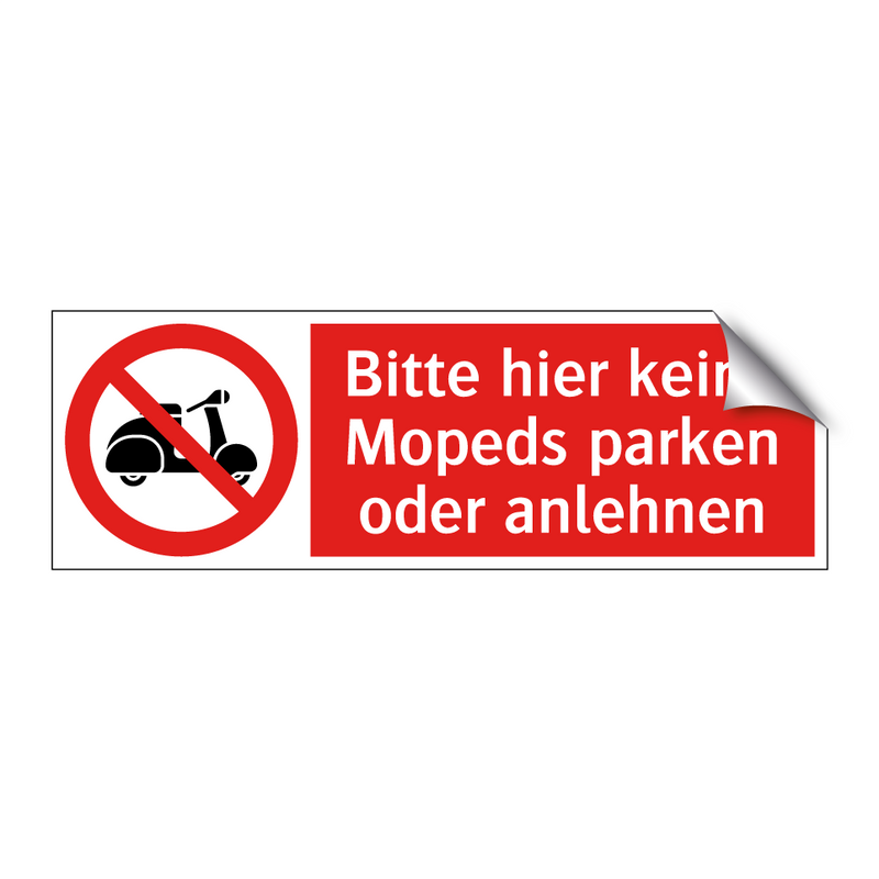 Bitte hier keine Mopeds parken oder anlehnen