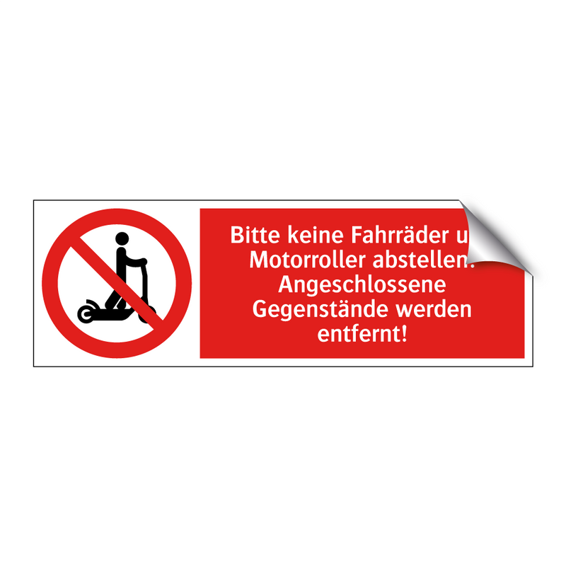 Bitte keine Fahrräder und Motorroller abstellen! Angeschlossene Gegenstände werden entfernt!
