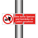 Bitte keine Speisen und Getränke im Laden verzehren
