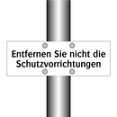 Entfernen Sie nicht die Schutzvorrichtungen