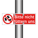 Bitte nicht füttern uns