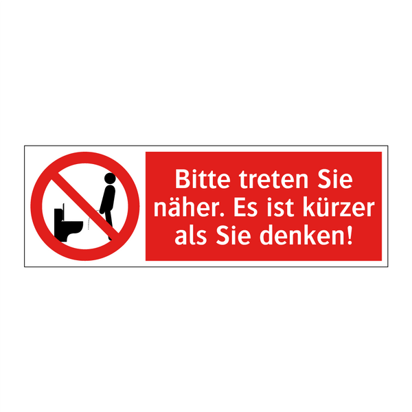 Bitte treten Sie näher. Es ist kürzer als Sie denken!