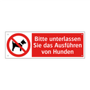 Bitte unterlassen Sie das Ausführen von Hunden