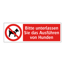 Bitte unterlassen Sie das Ausführen von Hunden