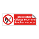 Brandgefahr: Offenes Feuer und Rauchen verboten