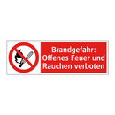 Brandgefahr: Offenes Feuer und Rauchen verboten