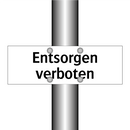 Entsorgen verboten