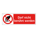 Darf nicht berührt werden