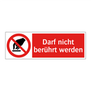 Darf nicht berührt werden