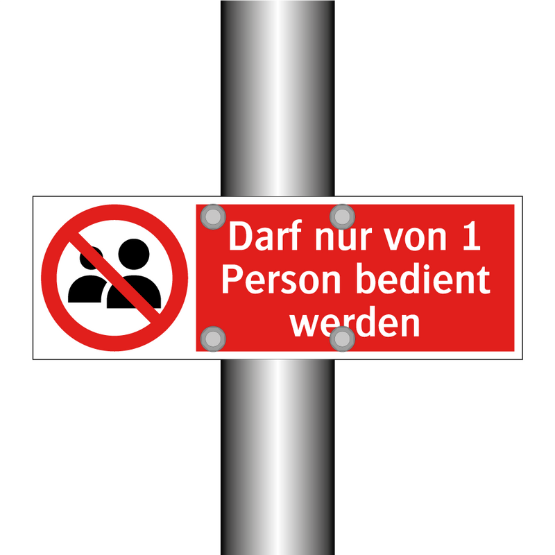 Darf nur von 1 Person bedient werden