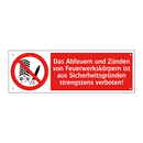 Das Abfeuern und Zünden von Feuerwerkskörpern ist aus Sicherheitsgründen strengstens verboten!