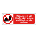 Das Ablagern von Abfall, alten Möbeln und Ähnlichem ist verboten