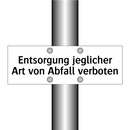 Entsorgung jeglicher Art von Abfall verboten