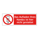 Das Aufladen Ihres Handys ist hier nicht gestattet
