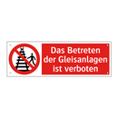 Das Betreten der Gleisanlagen ist verboten