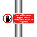 Das Betreten der Koppel und das Füttern der Pferde ist verboten!
