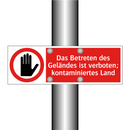 Das Betreten des Geländes ist verboten; kontaminiertes Land