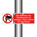 Das Betreten des Teichbereichs ist verboten. Eltern haften für ihre Kinder