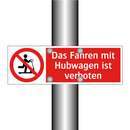 Das Fahren mit Hubwagen ist verboten