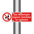 Das Mitbringen eigener Getränke ist verboten