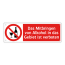 Das Mitbringen von Alkohol in das Gebiet ist verboten