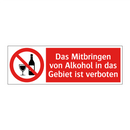 Das Mitbringen von Alkohol in das Gebiet ist verboten