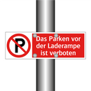 Das Parken vor der Laderampe ist verboten