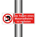 Das Tragen eines Motorradhelms ist verboten