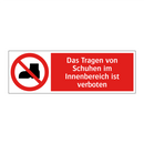 Das Tragen von Schuhen im Innenbereich ist verboten