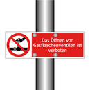 Das Öffnen von Gasflaschenventilen ist verboten