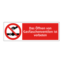 Das Öffnen von Gasflaschenventilen ist verboten