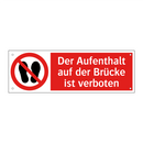 Der Aufenthalt auf der Brücke ist verboten