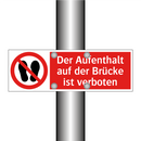 Der Aufenthalt auf der Brücke ist verboten