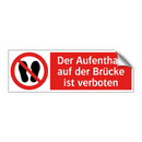 Der Aufenthalt auf der Brücke ist verboten