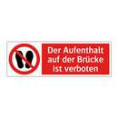 Der Aufenthalt auf der Brücke ist verboten
