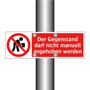 Der Gegenstand darf nicht manuell angehoben werden