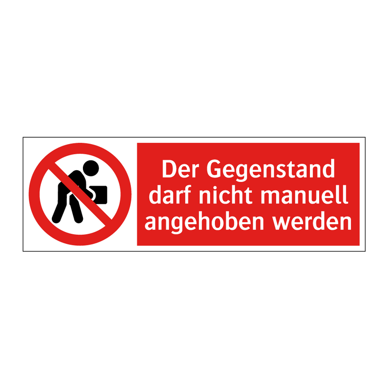Der Gegenstand darf nicht manuell angehoben werden