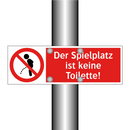 Der Spielplatz ist keine Toilette!