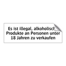 Es ist illegal, alkoholische Produkte an Personen unter 18 Jahren zu verkaufen