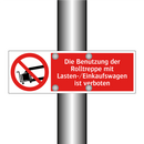 Die Benutzung der Rolltreppe mit Lasten-/Einkaufswagen ist verboten