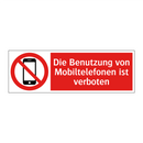Die Benutzung von Mobiltelefonen ist verboten