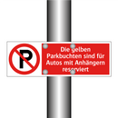 Die gelben Parkbuchten sind für Autos mit Anhängern reserviert