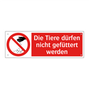 Die Tiere dürfen nicht gefüttert werden