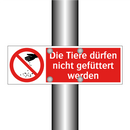 Die Tiere dürfen nicht gefüttert werden