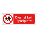Dies ist kein Spielplatz!