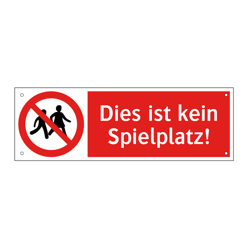 Dies ist kein Spielplatz!