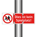 Dies ist kein Spielplatz!