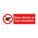Diese Weide ist kein Hundeklo