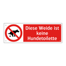 Diese Weide ist keine Hundetoilette